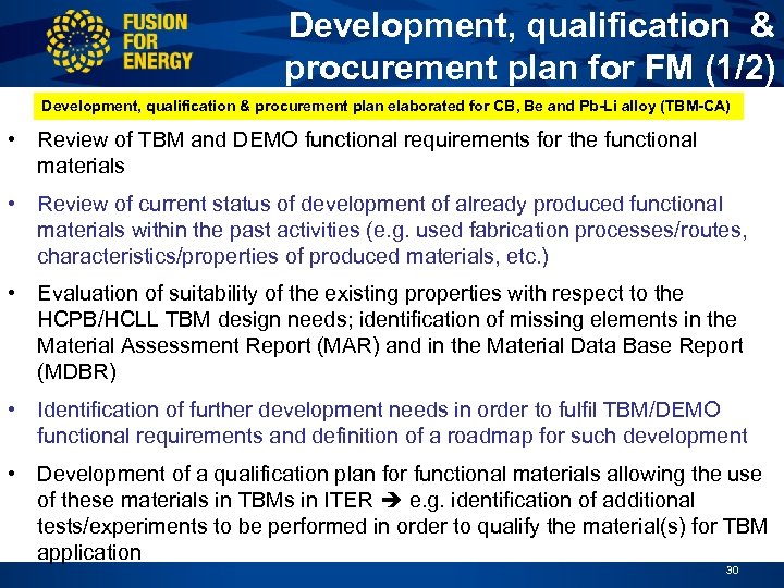 Development, qualification & procurement plan for FM (1/2) Development, qualification & procurement plan elaborated