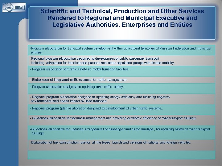 Scientific and Technical, Production and Other Services Rendered to Regional and Municipal Executive and