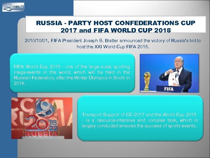 RUSSIA - PARTY HOST CONFEDERATIONS CUP 2017 and FIFA WORLD CUP 2018 2010/10/01, FIFA