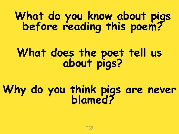 What do you know about pigs before reading this poem? What does the poet