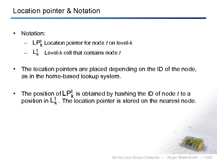 Location pointer & Notation • Notation: – Location pointer for node t on level-k
