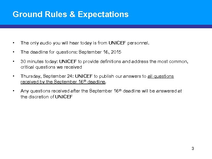 Ground Rules & Expectations • The only audio you will hear today is from
