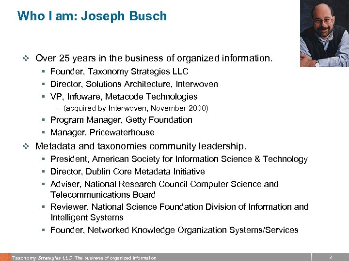 Who I am: Joseph Busch v Over 25 years in the business of organized
