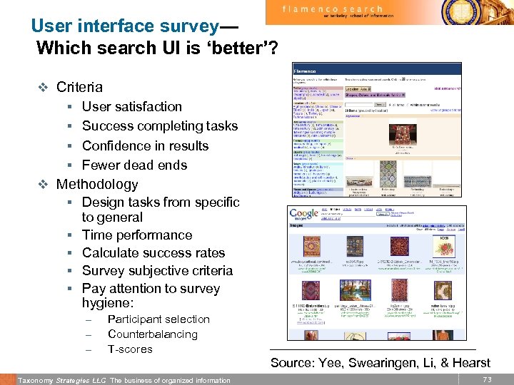 User interface survey— Which search UI is ‘better’? v Criteria § User satisfaction §