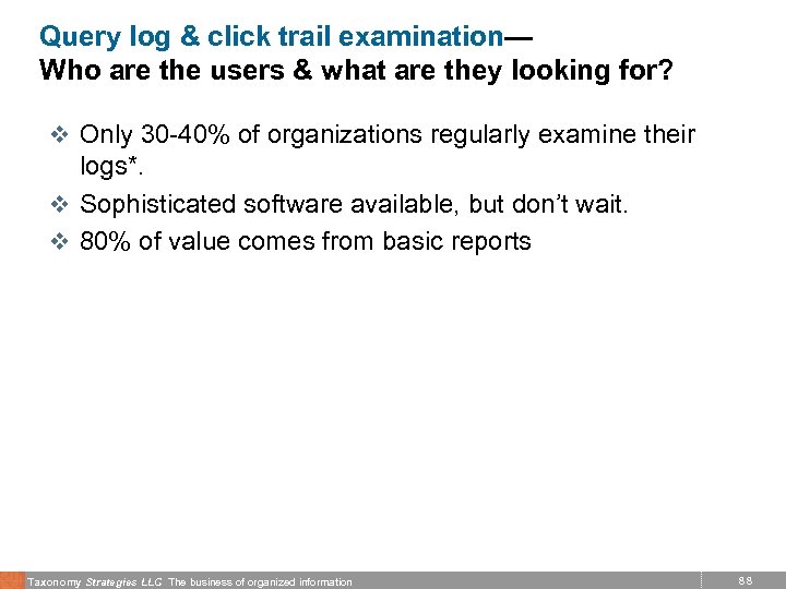 Query log & click trail examination— Who are the users & what are they