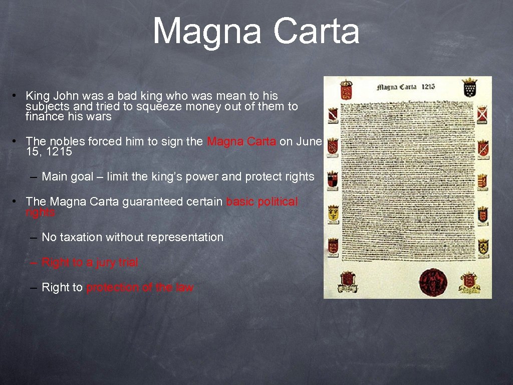 Magna Carta • King John was a bad king who was mean to his