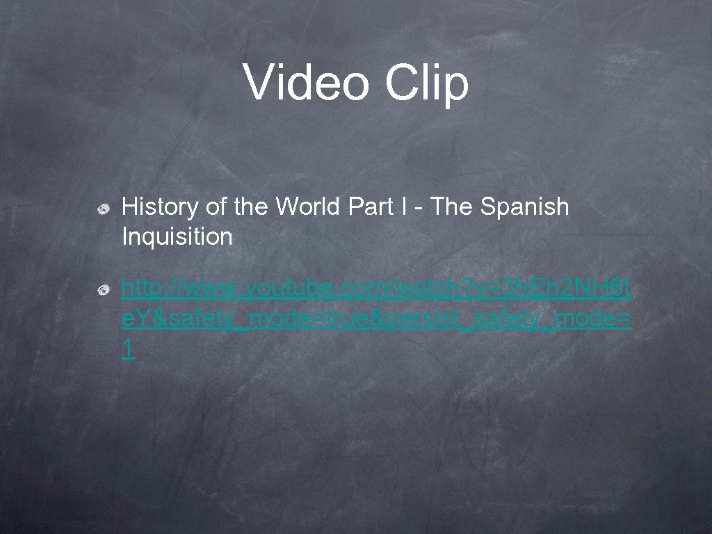 Video Clip History of the World Part I - The Spanish Inquisition http: //www.