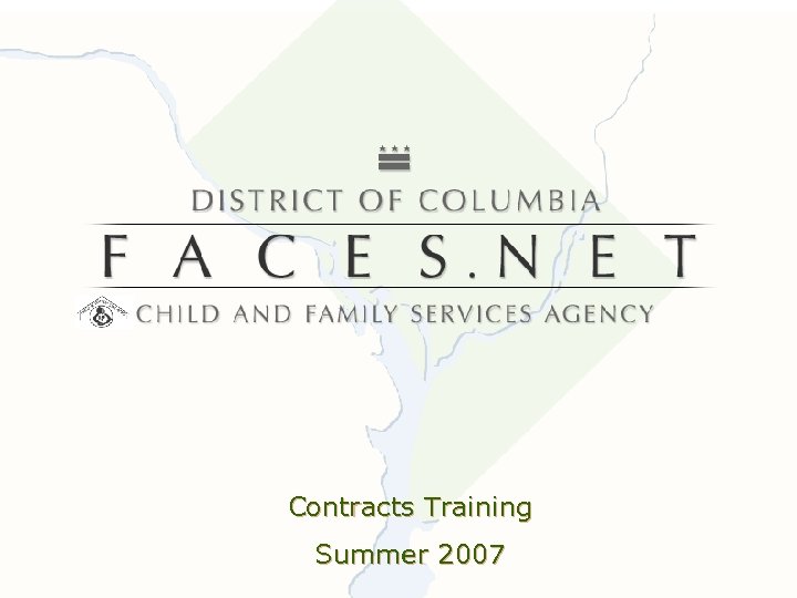 Contracts Training Summer 2007 1 