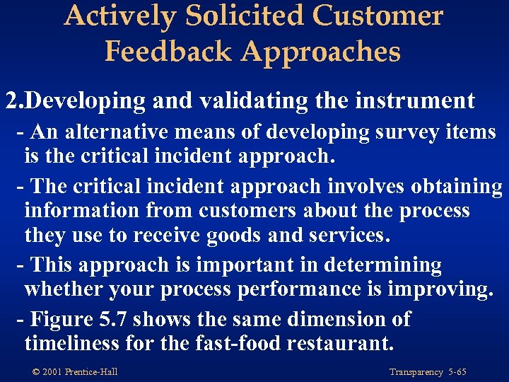 Actively Solicited Customer Feedback Approaches 2. Developing and validating the instrument - An alternative