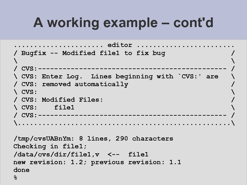 A working example – cont'd. . . . . editor. . . / Bugfix