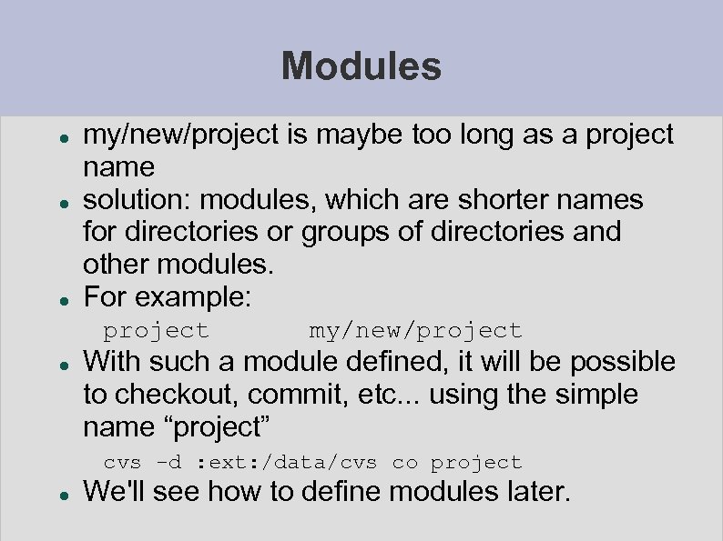 Modules my/new/project is maybe too long as a project name solution: modules, which are