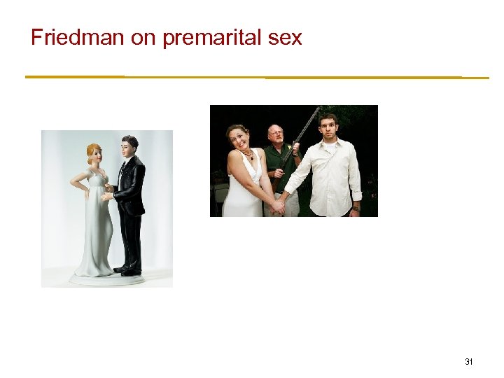Friedman on premarital sex 31 