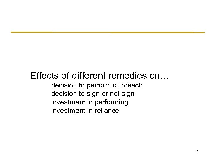 Effects of different remedies on… decision to perform or breach decision to sign or