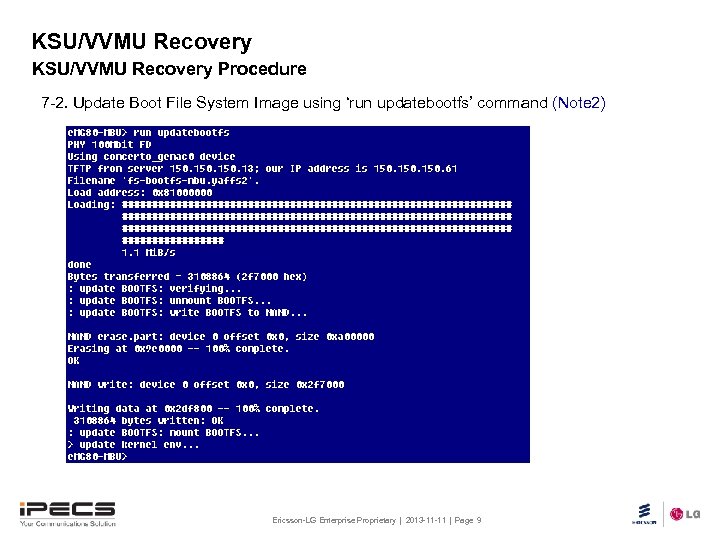KSU/VVMU Recovery Procedure 7 -2. Update Boot File System Image using ‘run updatebootfs’ command