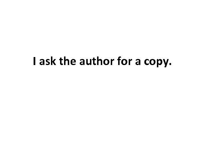 I ask the author for a copy. 