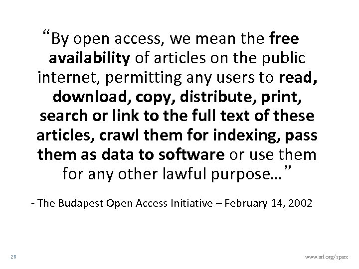 “By open access, we mean the free availability of articles on the public internet,