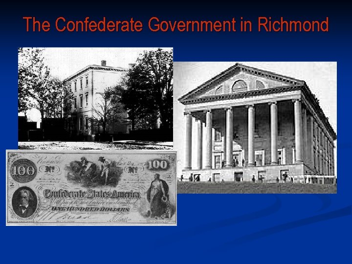 The Confederate Government in Richmond 