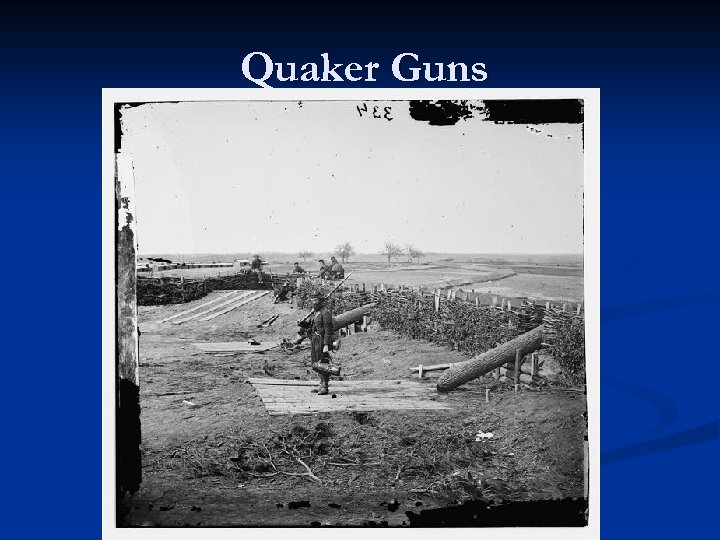 Quaker Guns 