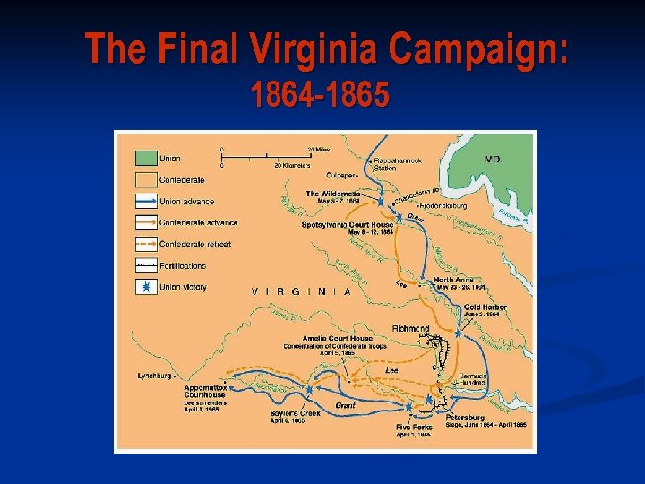 The Final Virginia Campaign: 1864 -1865 