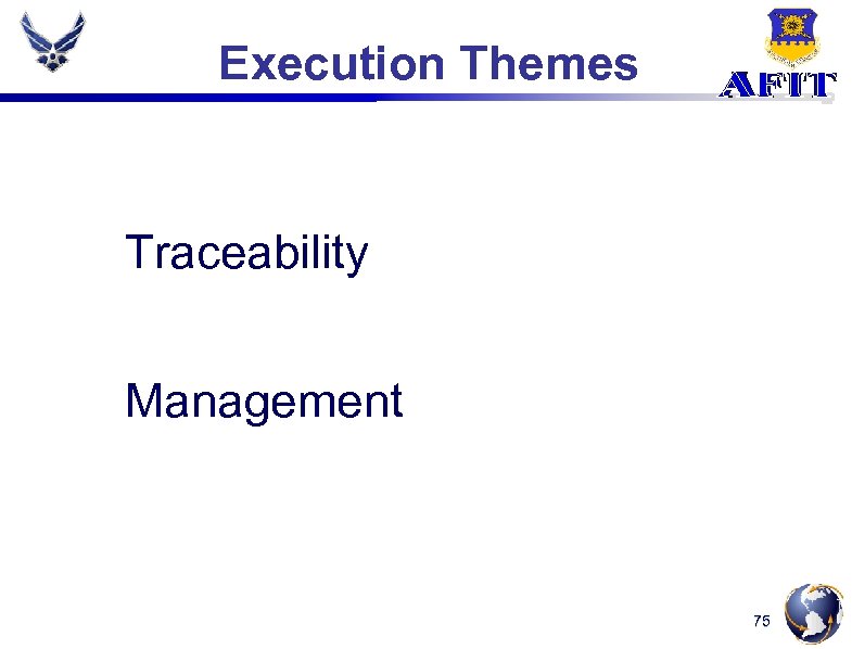 Execution Themes Traceability Management 75 