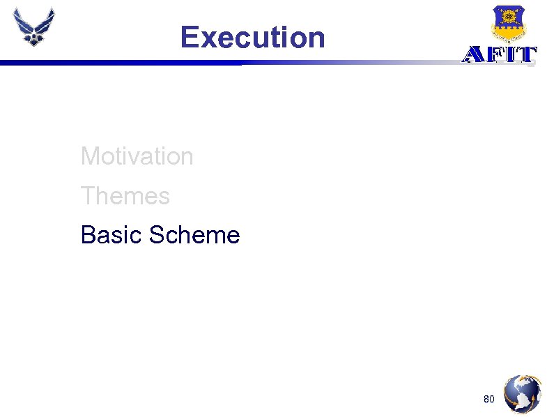 Execution Motivation Themes Basic Scheme 80 