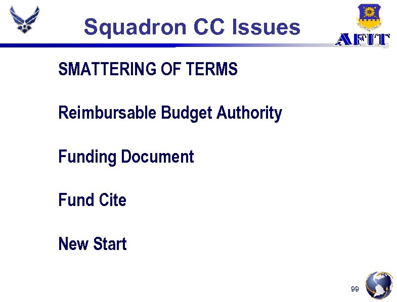 Squadron CC Issues SMATTERING OF TERMS Reimbursable Budget Authority Funding Document Fund Cite New
