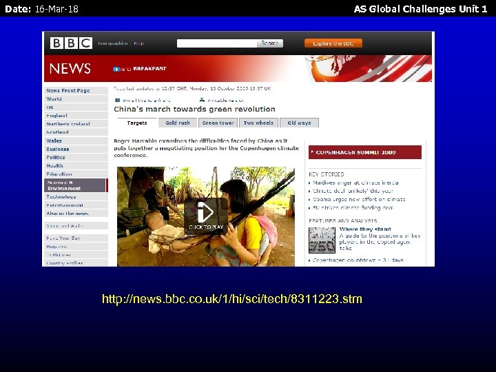 Date: 16 -Mar-18 AS Global Challenges Unit 1 http: //news. bbc. co. uk/1/hi/sci/tech/8311223. stm