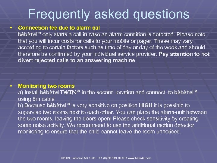 Frequently asked questions • Connection fee due to alarm cal bébétel ® only starts