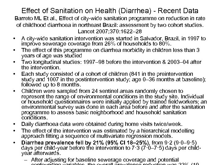 Effect of Sanitation on Health (Diarrhea) - Recent Data Barreto ML Et al. ,