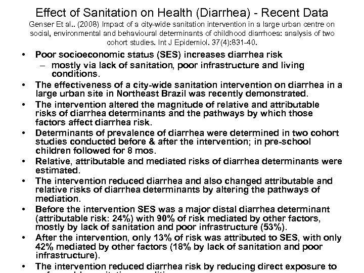 Effect of Sanitation on Health (Diarrhea) - Recent Data Genser Et al. . (2008)