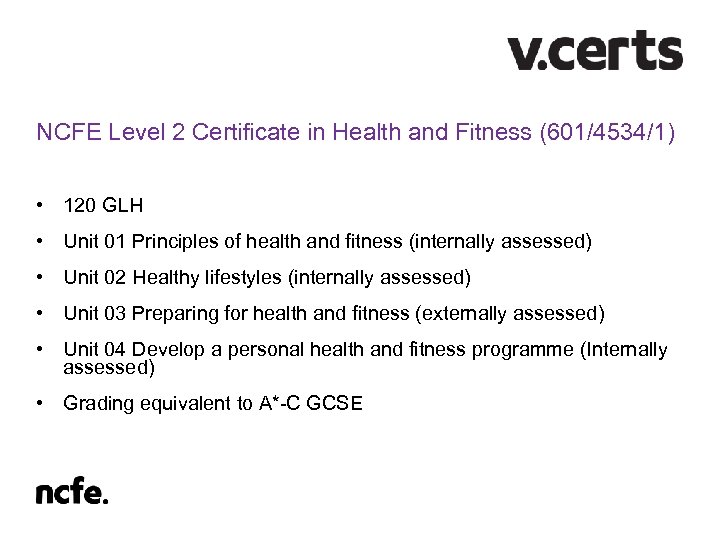 NCFE Level 2 Certificate in Health and Fitness (601/4534/1) • 120 GLH • Unit
