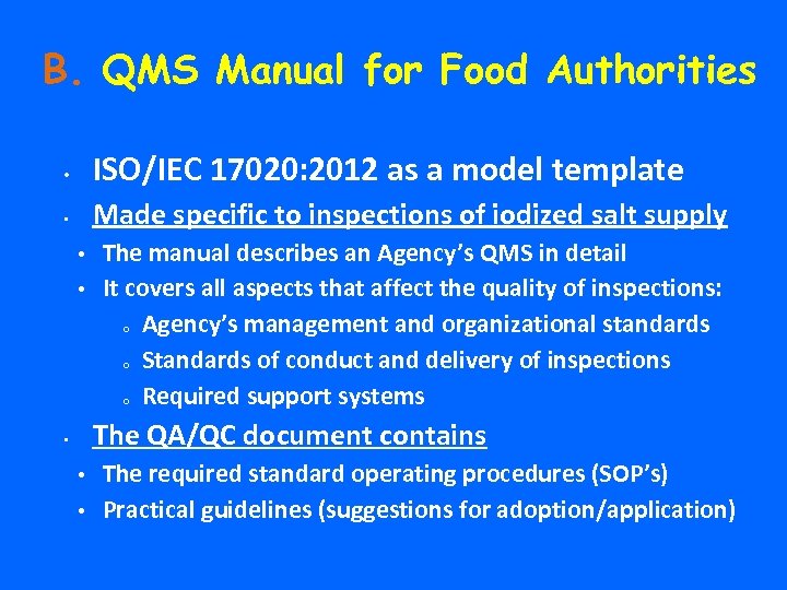 B. QMS Manual for Food Authorities • ISO/IEC 17020: 2012 as a model template