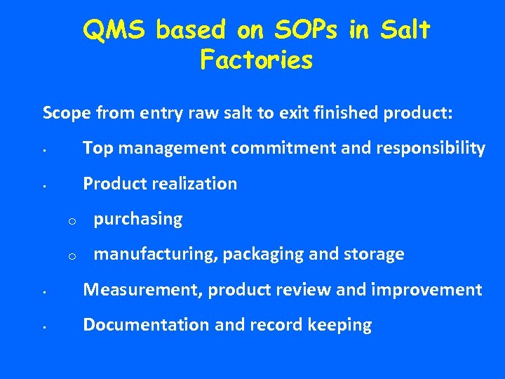 QMS based on SOPs in Salt Factories Scope from entry raw salt to exit