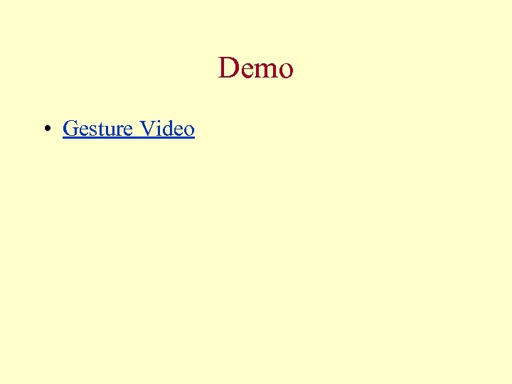 Demo • Gesture Video 