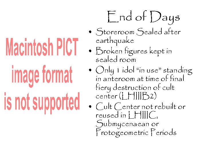 End of Days • Storeroom Sealed after earthquake • Broken figures kept in sealed