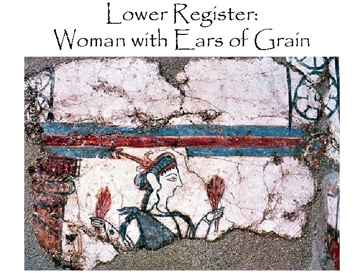 Lower Register: Woman with Ears of Grain 