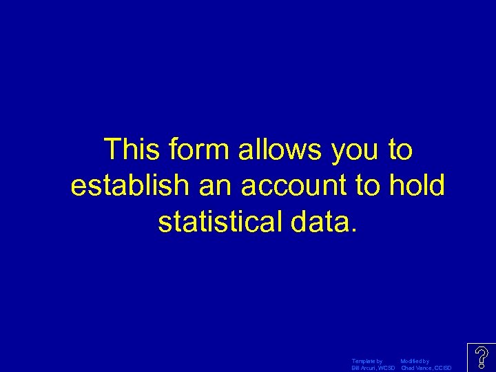 This form allows you to establish an account to hold statistical data. Template by