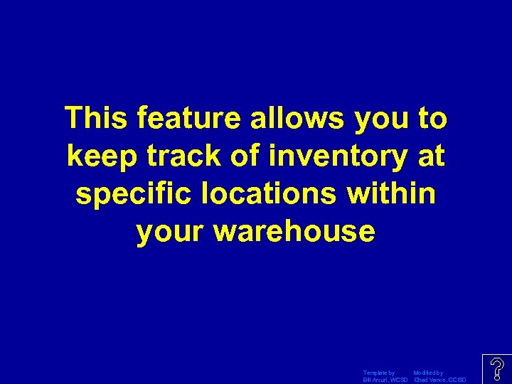 This feature allows you to keep track of inventory at specific locations within your