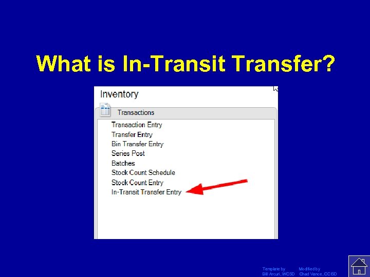 What is In-Transit Transfer? Template by Modified by Bill Arcuri, WCSD Chad Vance, CCISD