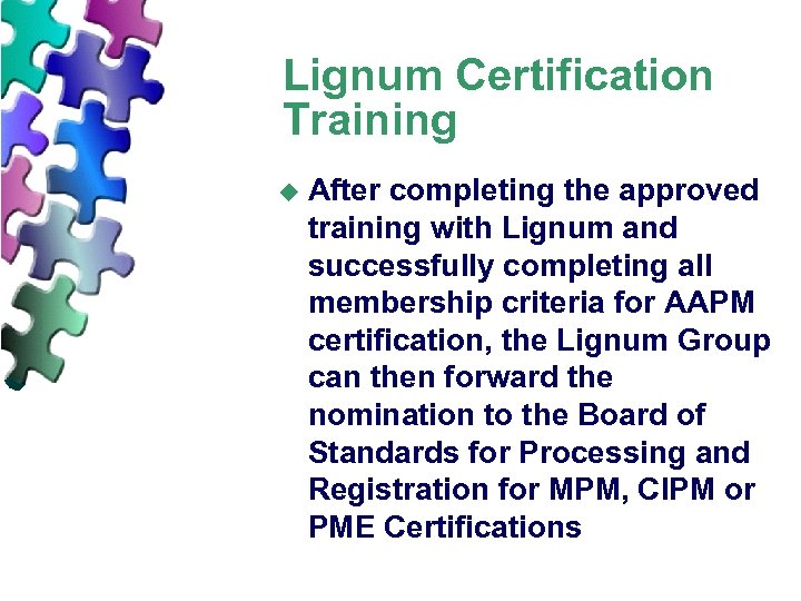 Lignum Certification Training u After completing the approved training with Lignum and successfully completing