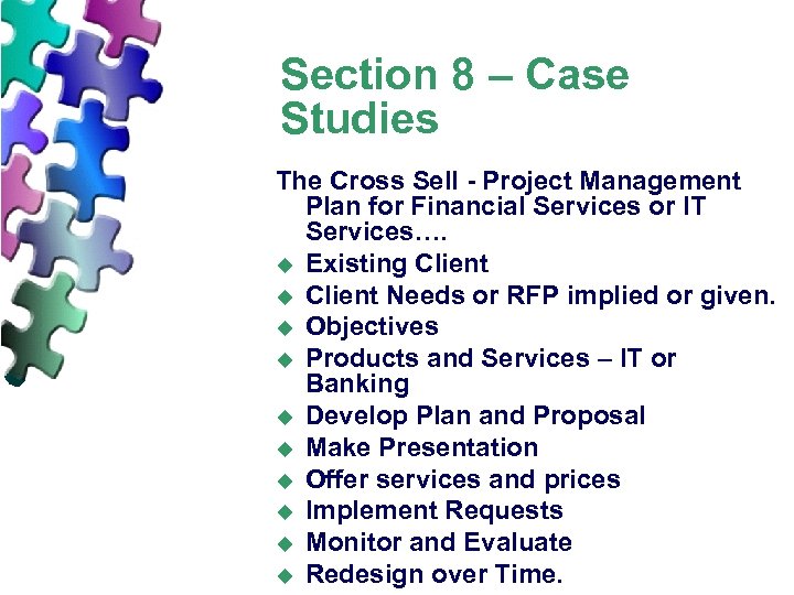 Section 8 – Case Studies The Cross Sell - Project Management Plan for Financial