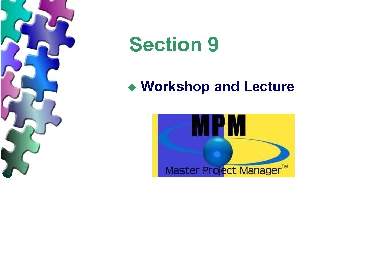 Section 9 u Workshop and Lecture 