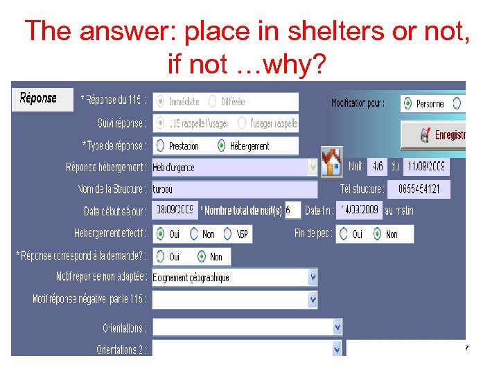 The answer: place in shelters or not, if not …why? 17 