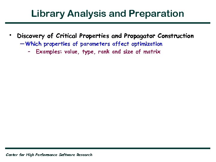 Library Analysis and Preparation • Discovery of Critical Properties and Propagator Construction — Which