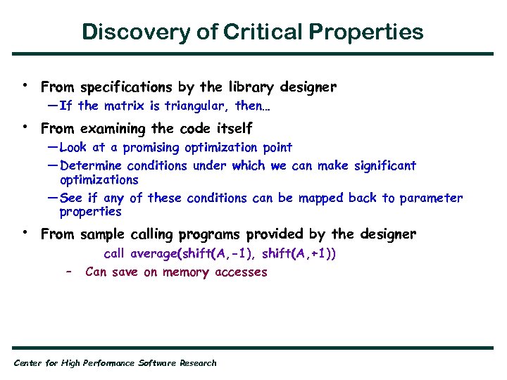 Discovery of Critical Properties • From specifications by the library designer • From examining