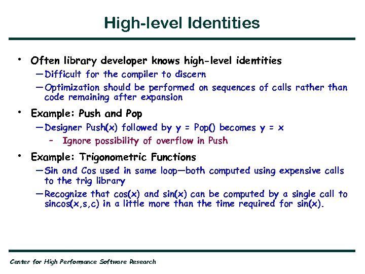 High-level Identities • Often library developer knows high-level identities • Example: Push and Pop