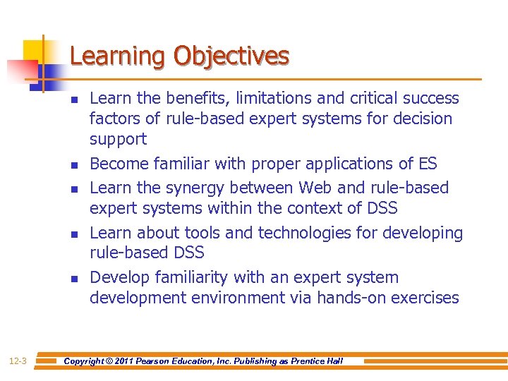 Learning Objectives n n n 12 -3 Learn the benefits, limitations and critical success