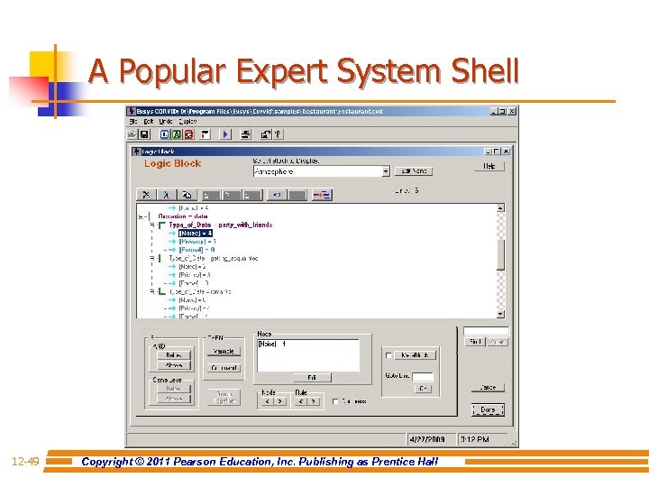 A Popular Expert System Shell 12 -49 Copyright © 2011 Pearson Education, Inc. Publishing