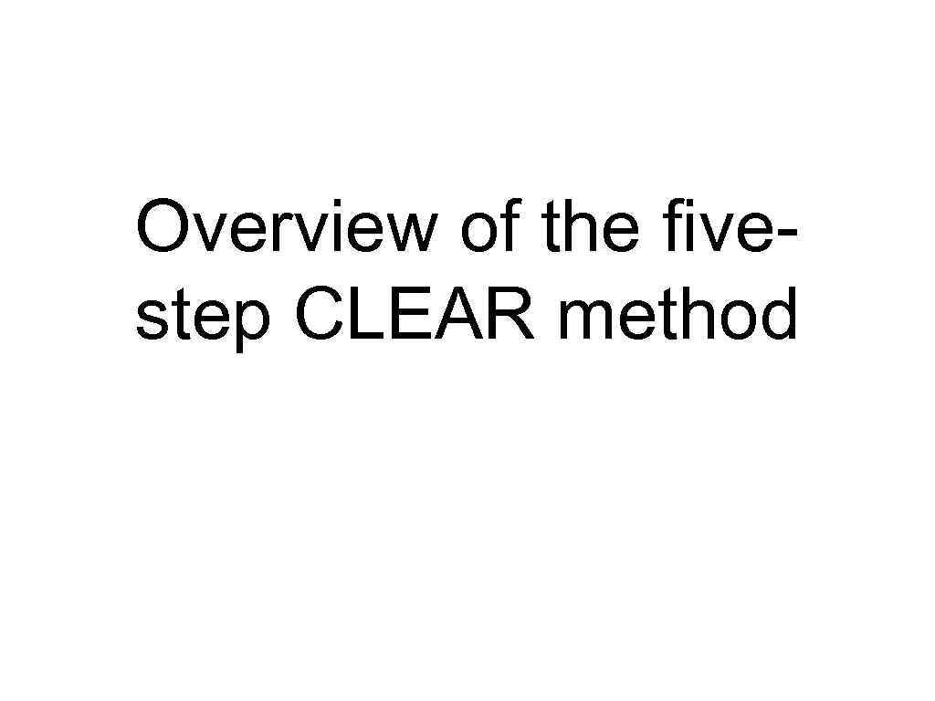 Overview of the fivestep CLEAR method 