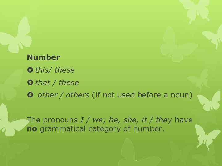 Number this/ these that / those other / others (if not used before a